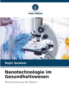 Nanotechnologie im Gesundheitswesen (German Edition)