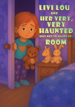 Paperback Livi Lou and Her Very, Very Haunted but Not So Haunted Room Book