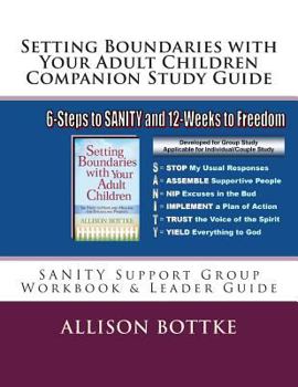 Paperback Setting Boundaries with Your Adult Children Companion Study Guide: SANITY Support Group Workbook & Leader Guide Book
