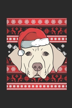 Ugly Christmas - Labrador: Blank Lined Notebook – Journal for Ugly Christmas Gift And New Year Gift Idea