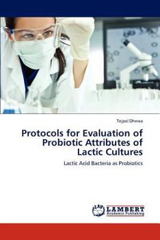 Paperback Protocols for Evaluation of Probiotic Attributes of Lactic Cultures Book