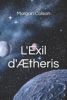 L'Exil d'Ætheris (French Edition)
