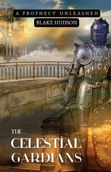 Paperback The Celestial Guardians: A Prophecy Unleashed Book