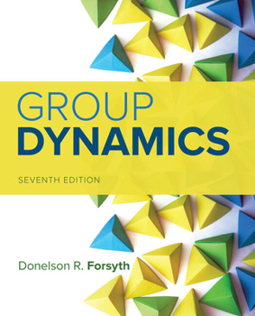 Hardcover Bundle: Group Dynamics, Loose-Leaf Version, 7th + Mindtap Psychology, 1 Term (6 Months) Printed Access Card Book