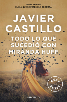 Paperback Todo Lo Que Sucedió Con Miranda Huff / Everything That Happened to Miranda Huff [Spanish] Book