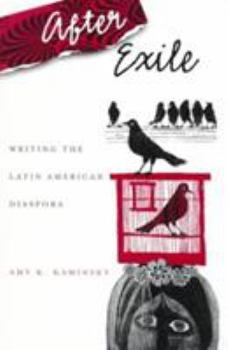 Paperback After Exile: Writing the Latin American Diaspora Book