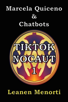 Paperback TikTok Nocaut: Marcela Quiceno & Chatbots [Spanish] Book