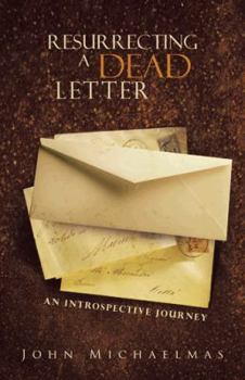 Paperback Resurrecting a Dead Letter: An Introspective Journey Book