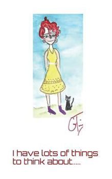 I Have Lots of Things to Think about: A Journal with Prompts ... Managing Emotions and Thinking about Things, a Book for Adults and Children