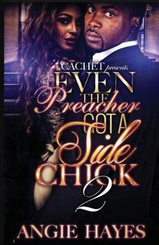 Paperback Even The Preacher Got A Side Chick 2 Book