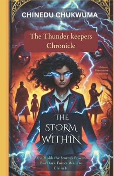 Paperback The Storm Within: She Holds the Storm's Power. But Dark Forces Want to Claim It. Book
