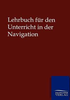 Paperback Lehrbuch für den Unterricht in der Navigation [German] Book