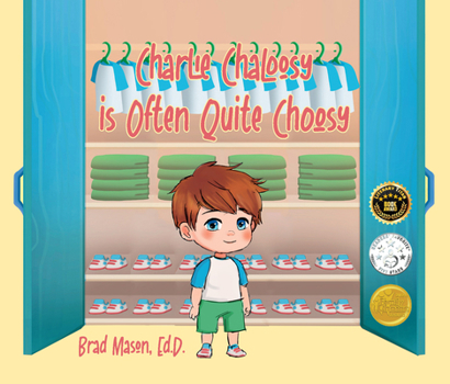 Hardcover Charlie Chaloosy Is Often Quite Choosy Book