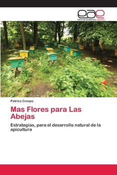 Paperback Mas Flores para Las Abejas [Spanish] Book