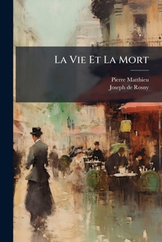 Paperback La Vie Et La Mort: Poésie Du Xvie Siecle... [French] Book