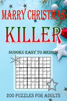 Paperback Killer Sudoku Merry Christmas: 200 Puzzles For Adults Easy to Medium Book