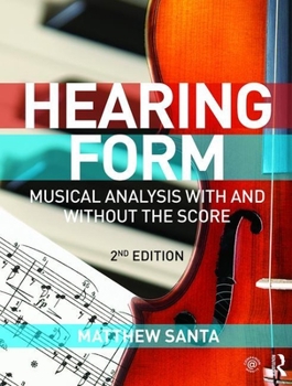 Paperback Hearing Form - Textbook Only: Musical Analysis with and Without the Score Book