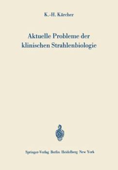 Aktuelle Probleme Der Klinischen Strahlenbiologie
