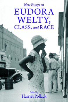 Paperback New Essays on Eudora Welty, Class, and Race Book