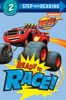 Paperback Ready to Race! (Blaze and the Monster Machines) Book