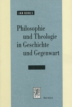 Paperback Philosophie Und Theologie in Geschichte Und Gegenwart [German] Book