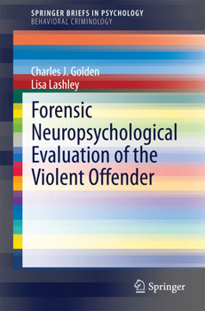 Paperback Forensic Neuropsychological Evaluation of the Violent Offender Book