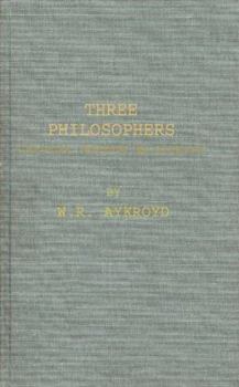 Hardcover Three Philosophers: (Lavoisier, Priestley, and Cavendish) Book