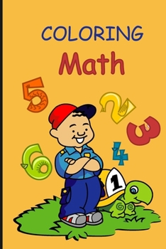 Paperback coloring math book: fun math games coloring for kids age from 3-6 Book