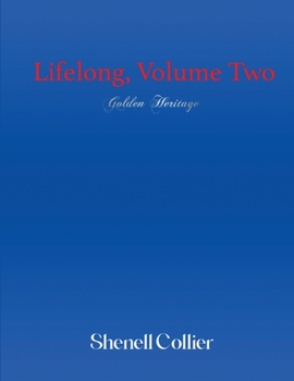 Paperback Lifelong, Volume Two: Golden Heritage Book