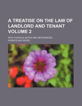 Paperback A treatise on the law of landlord and tenant; with copious notes and references Volume 2 Book