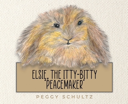 Hardcover Elsie, the Itty-Bitty 'Peacemaker' Book