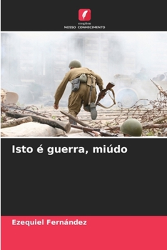 Paperback Isto é guerra, miúdo [Portuguese] Book