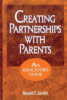 Paperback Creating Partnerships with Parents: An Educator's Guide Book