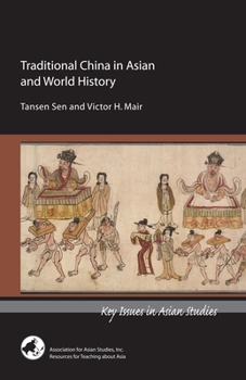 Traditional China in Asian and World History - Book  of the Key Issues in Asian Studies