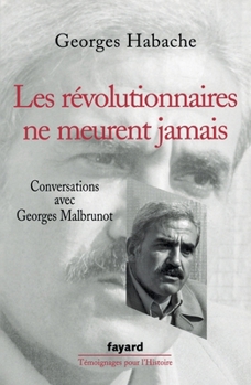 Paperback Les révolutionnaires ne meurent jamais [French] Book