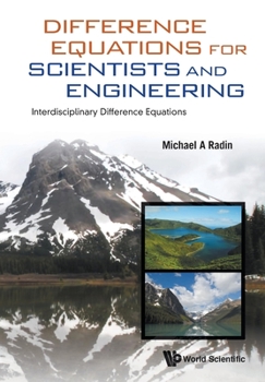 Paperback Difference Equations for Scientists and Engineering: Interdisciplinary Difference Equations Book