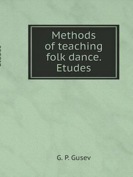 Paperback Methods of teaching folk dance. Etudes [Russian] Book