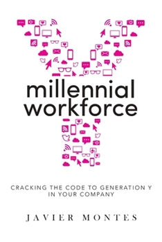 Paperback Millennial Workforce: Cracking the Code to Generation Y in Your Company Book