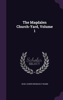 Hardcover The Magdalen Church-Yard, Volume 1 Book