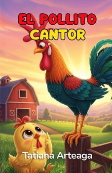 El pollito cantor (Spanish Edition)