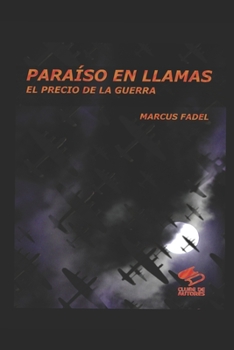 Paperback Paraíso en Llamas: El Precio de la Guerra [Spanish] Book