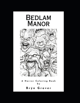 Paperback Bedlam Manor: A Horror Coloring Book