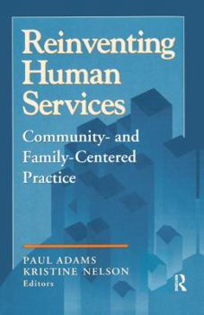 Hardcover Reinventing Human Services: Community- and Family-Centered Practice Book