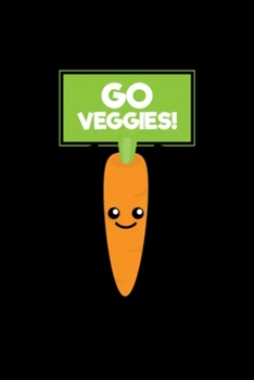 Go Veggies Notebook: Blank Lined Notebook Journal for Work, School, Office | 6x9 110 page
