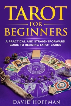 Paperback Tarot for Beginners: a practical and straightforward guide to reading tarot cards Book