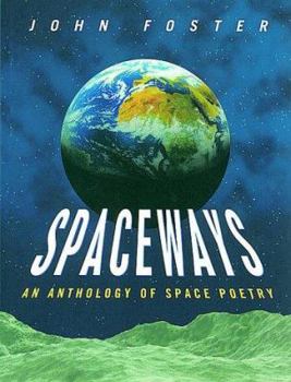 Paperback Spaceways: An Anthology of Space Poetry Book