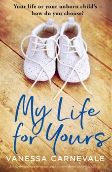Paperback My Life for Yours: A heartbreaking emotional page-turner about a terrible choice Book