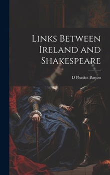 Hardcover Links Between Ireland and Shakespeare Book
