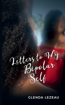 Paperback Letters to My Bipolar Self Book
