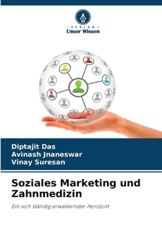 Soziales Marketing und Zahnmedizin (German Edition)